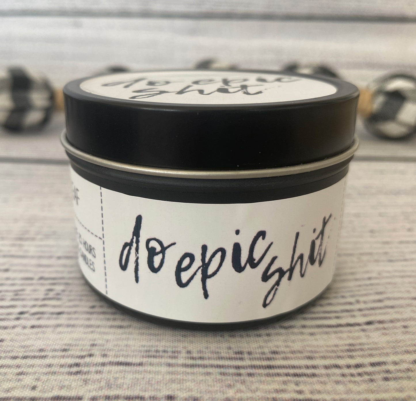 Wholesale Candle Tin - Do Epic Shit - QTY 6 CANDLES
