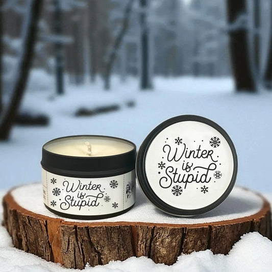 Winter is Stupid Candle Tin