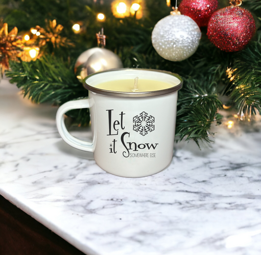 Let it Snow Somewhere Else Enamel Mug Candle